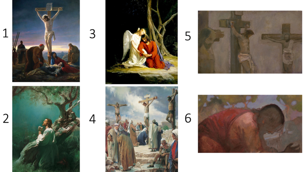 Figure 1. Survey Images. Image 1: Carl Heinrich Bloch, Christ on the Cross, 1870; image 2: Harry Anderson, Jesus Praying in Gethsemane, 1973, © Intellectual Reserve, Inc.; image 3: Carl Heinrich Bloch, Christ at Gethsemane, 1880; image 4: Harry Anderson, The Crucifixion, ca. 1970, © Intellectual Reserve Inc.; image 5: J. Kirk Richards, Crucifixion, courtesy J. Kirk Richards; image 6: J. Kirk Richards, Gethsemane, courtesy J. Kirk Richards.